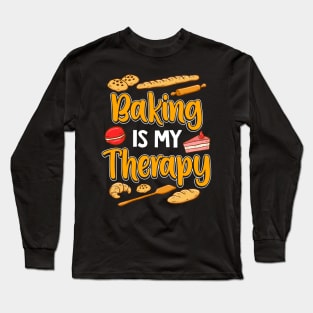 Baking Is My Therapy Baker Bakery Long Sleeve T-Shirt